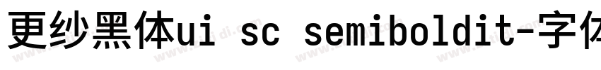 更纱黑体ui sc semiboldit字体转换